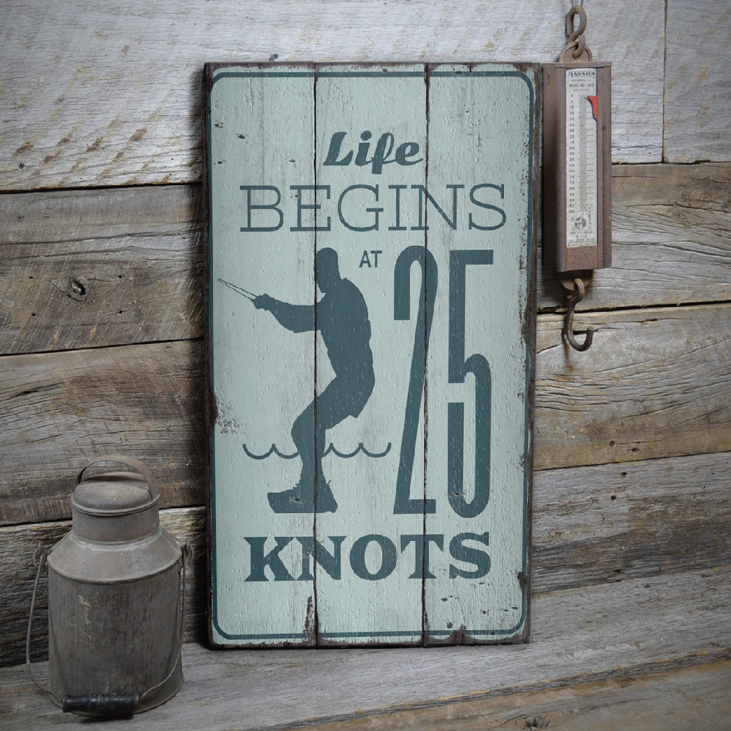 Life Begins at 25 Knots Rustic Wood Sign