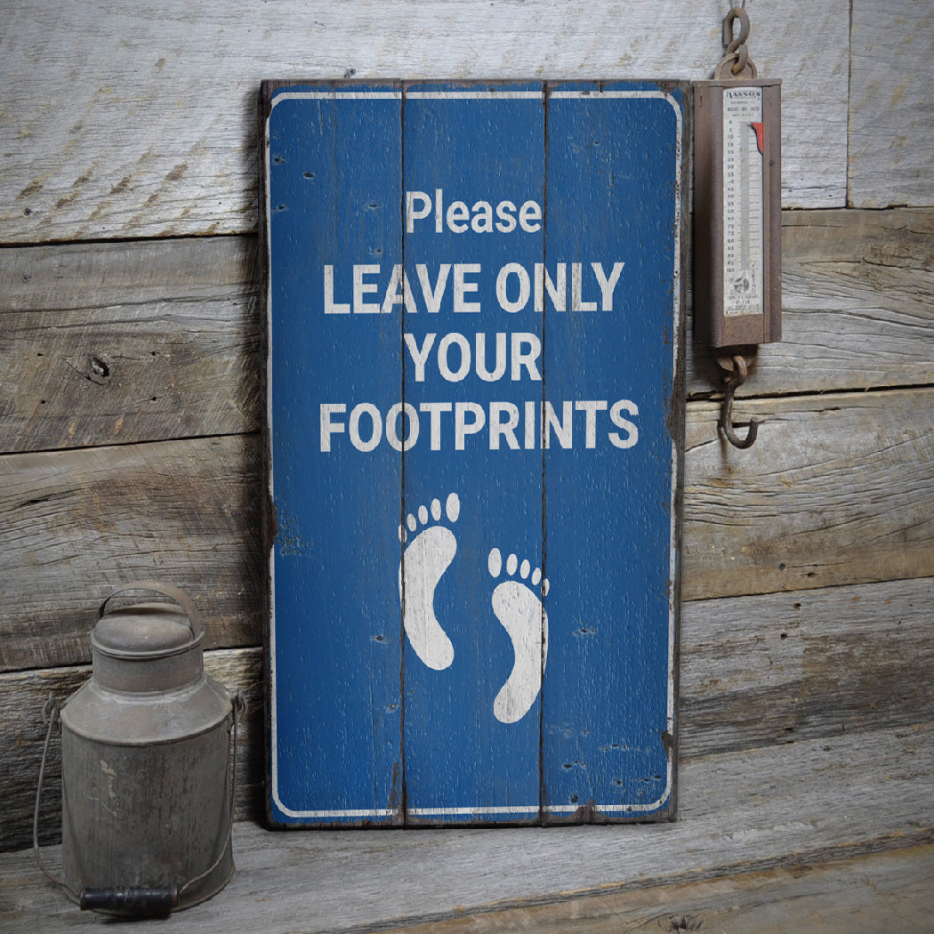 Footprints Only Rustic Wood Sign