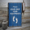 Footprints Only Rustic Wood Sign