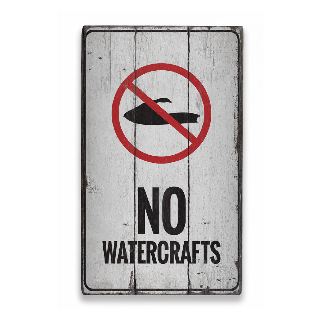 No Watercrafts Rustic Wood Sign