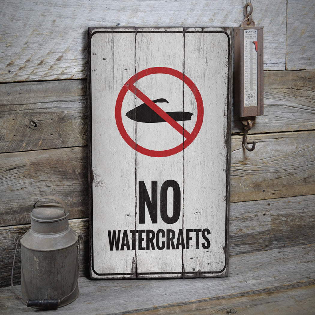 No Watercrafts Rustic Wood Sign