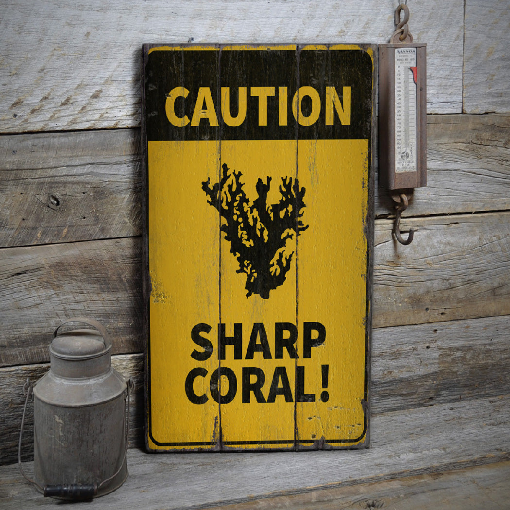 Caution Sharp Coral Rustic Wood Sign