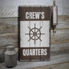 Crews Quarters Rustic Wood Sign