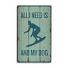Surfing and My Dog Rustic Wood Sign