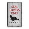 Seal Lovers Only Rustic Wood Sign