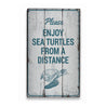 Enjoy Sea Turtles Rustic Wood Sign