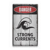 Strong Currents Danger Rustic Wood Sign