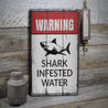 Shark infested Water Rustic Wood Sign