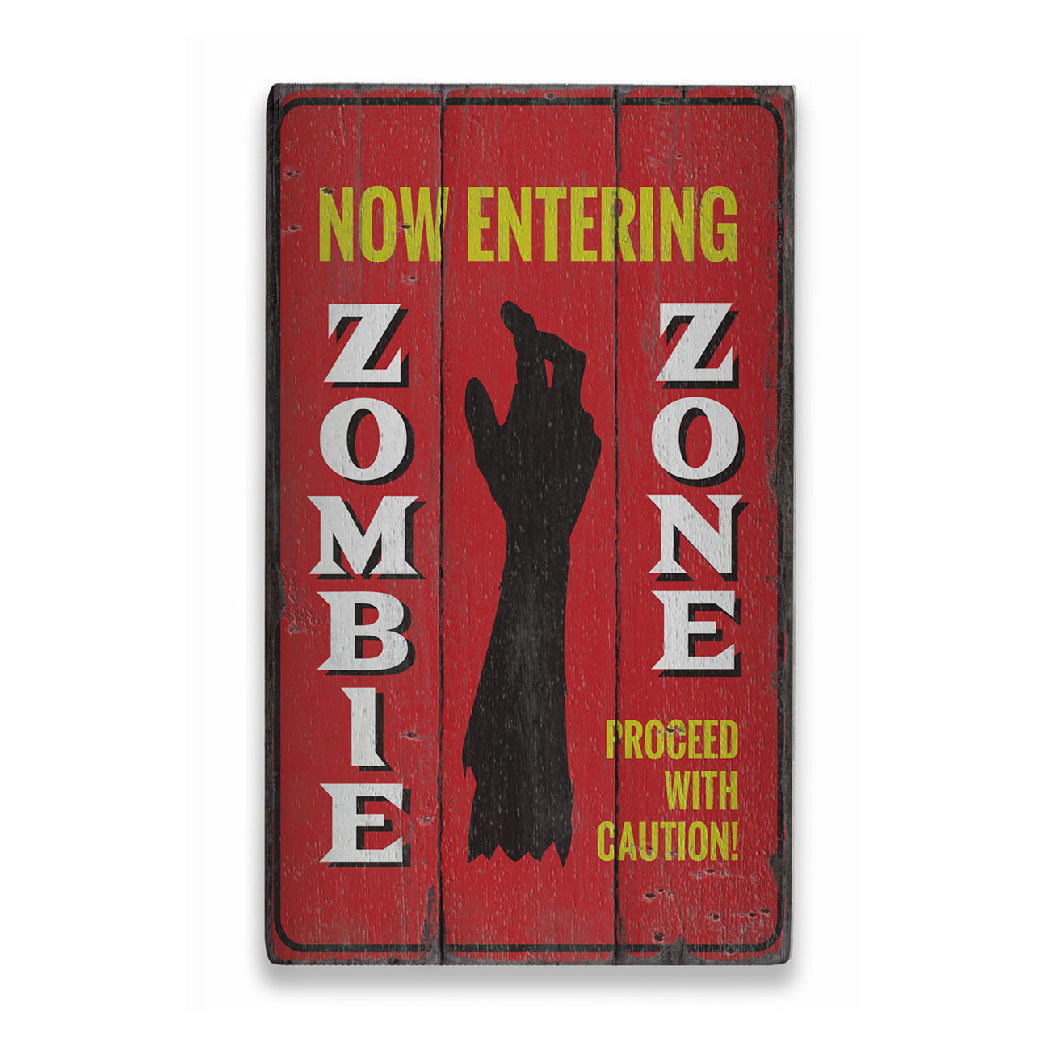 Now Entering Zombie Zone Rustic Wood Sign