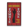 Now Entering Zombie Zone Rustic Wood Sign