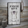 Haunt It Rustic Wood Sign