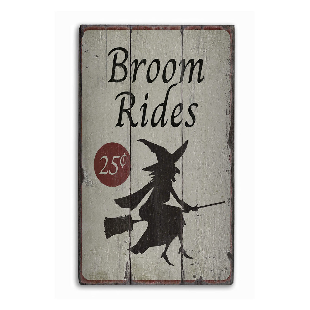 Broom Rides Rustic Wood Sign