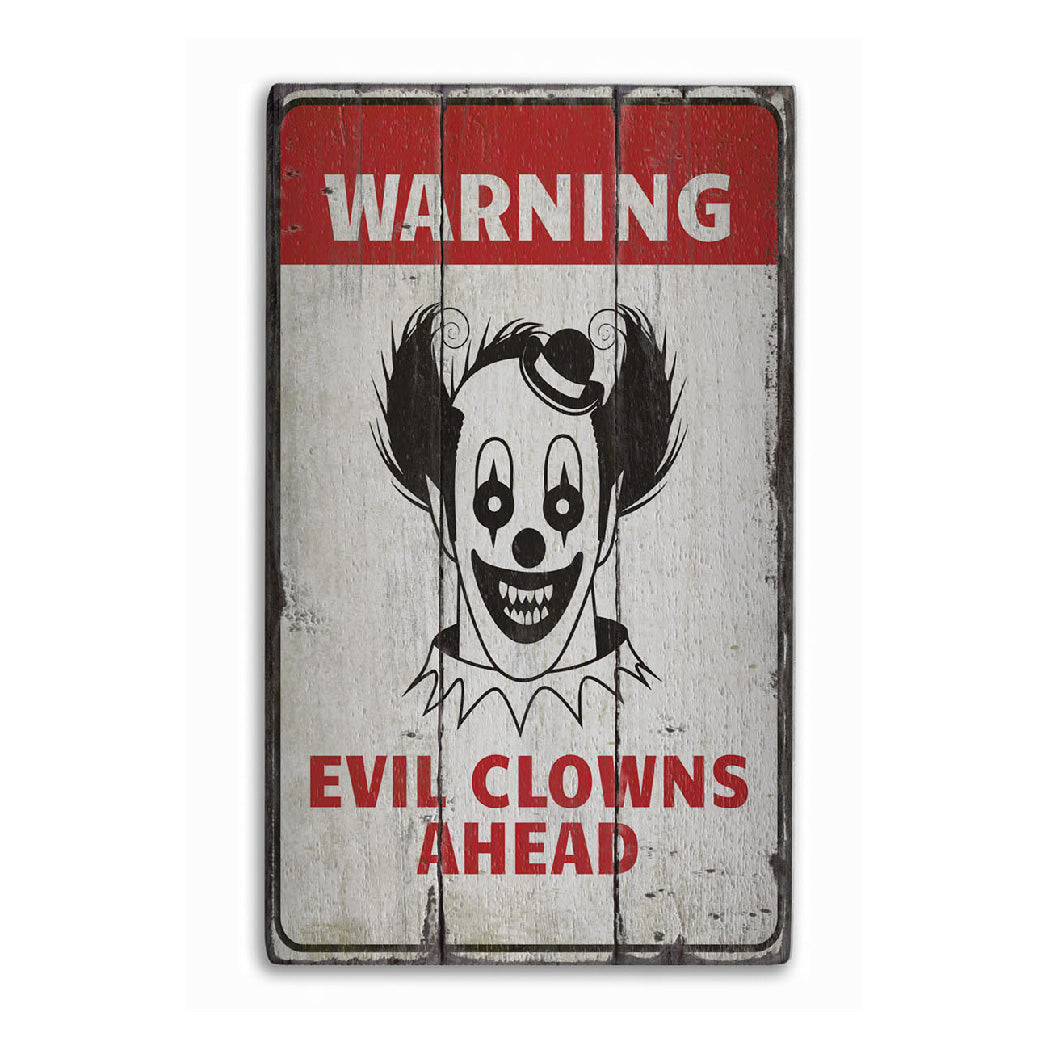 Clown Warning Rustic Wood Sign