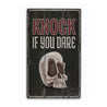 Knock if You Dare Rustic Wood Sign