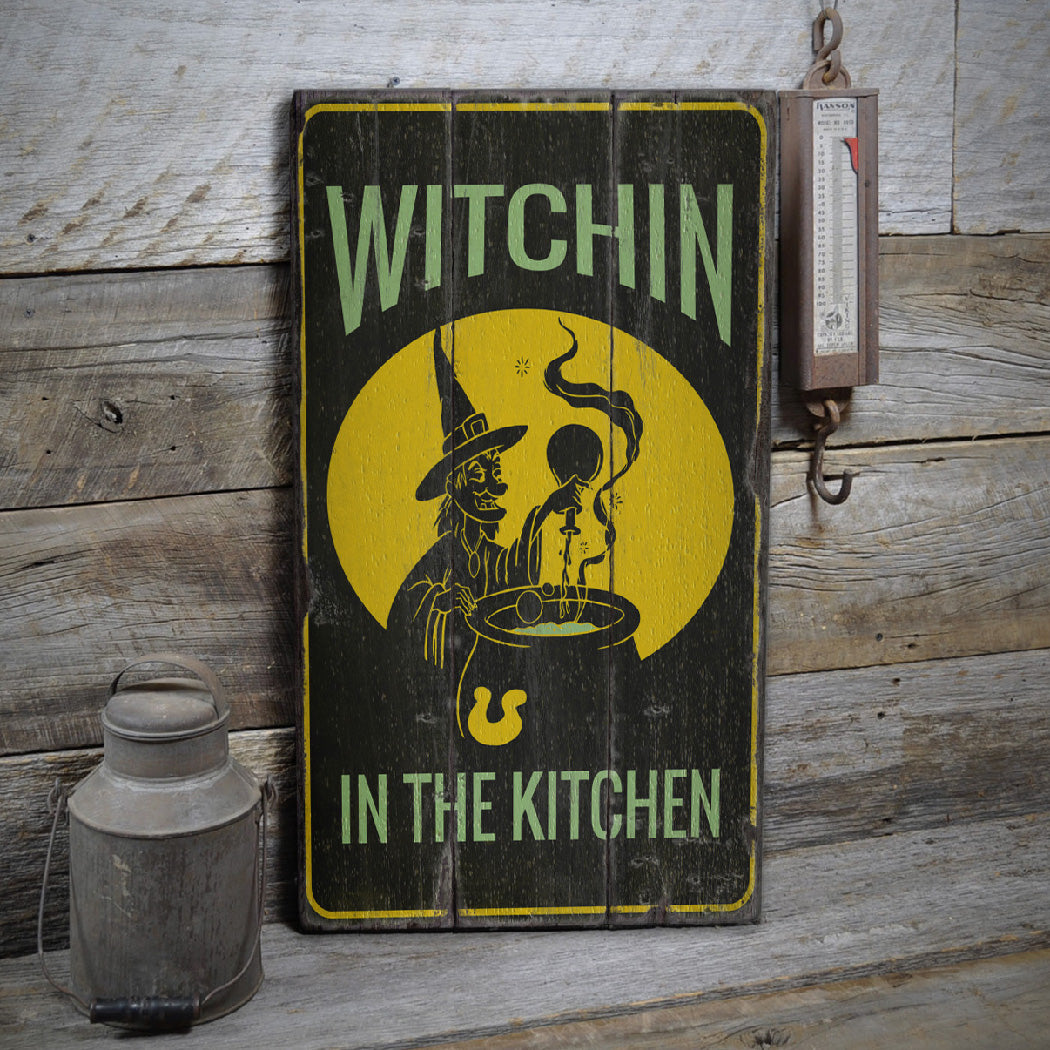 Witchin in the Kitchen Rustic Wood Sign