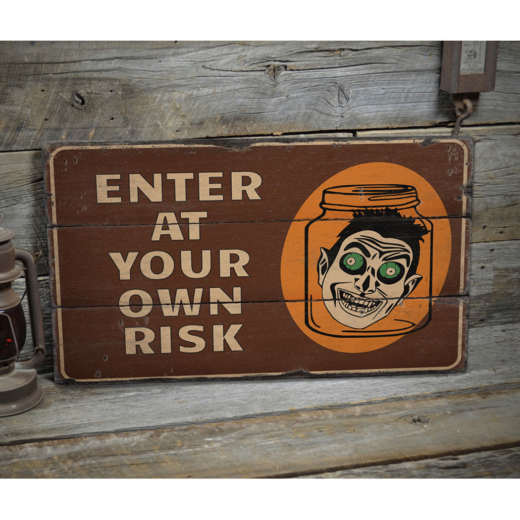 Enter at Your Own Risk Halloween Rustic Wood Sign