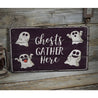 Ghosts Gather Here Rustic Wood Sign