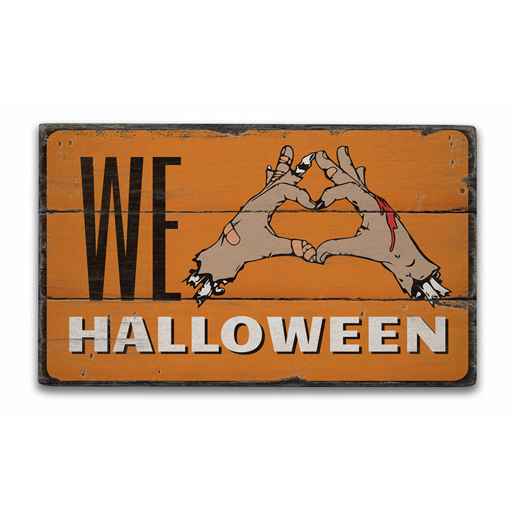 We Love Halloween Rustic Wood Sign