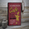 Scarecrow Cafe Rustic Wood Sign