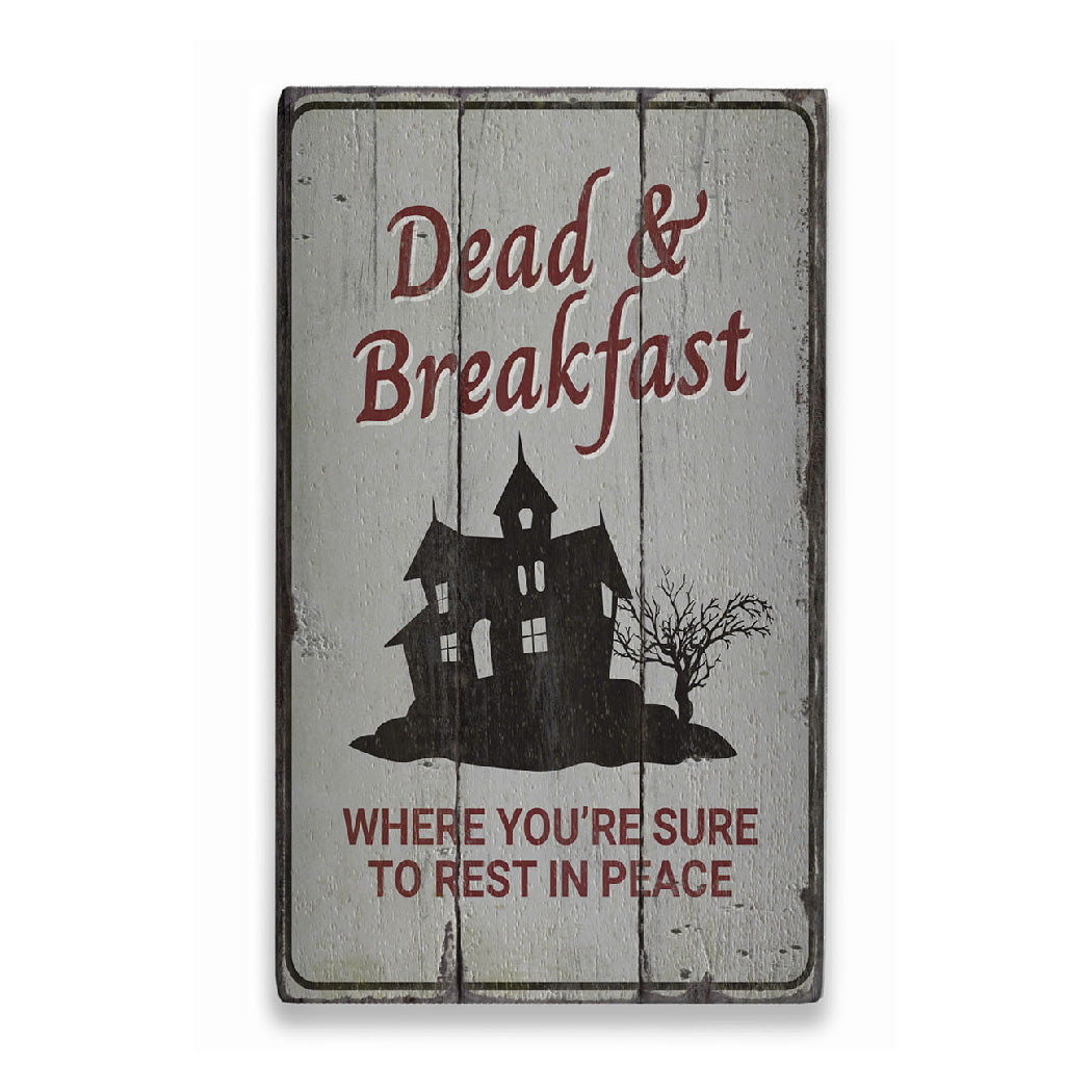 Dead and Breakfast Rustic Wood Sign