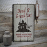 Dead and Breakfast Rustic Wood Sign