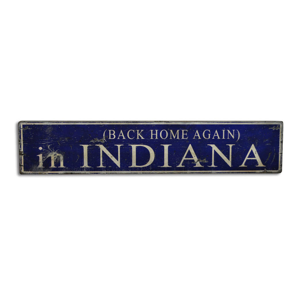 Back Home Again in Indiana Rustic Wood Sign