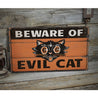 Beware of Evil Cat Rustic Wood Sign