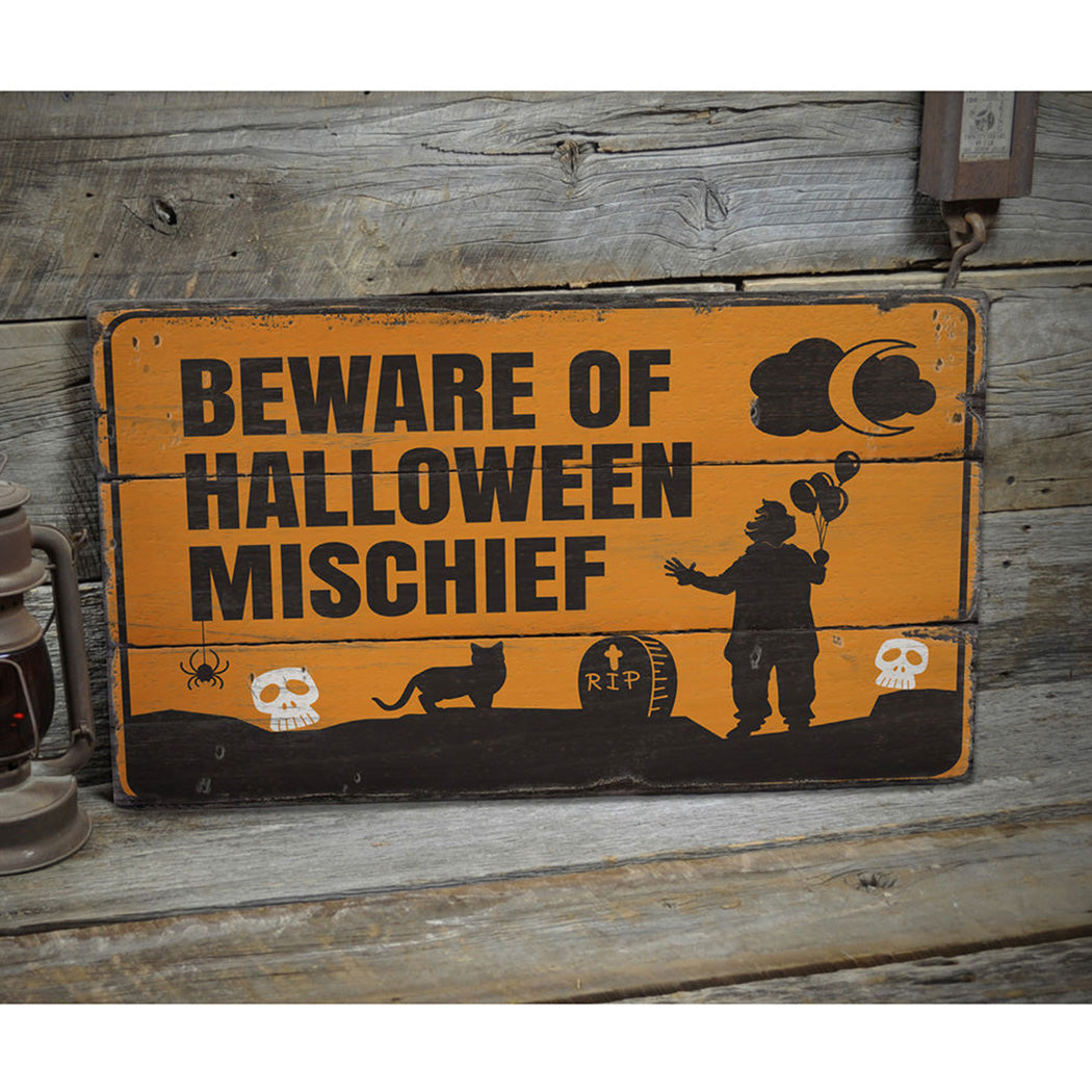 Beware of Halloween Mischief Rustic Wood Sign