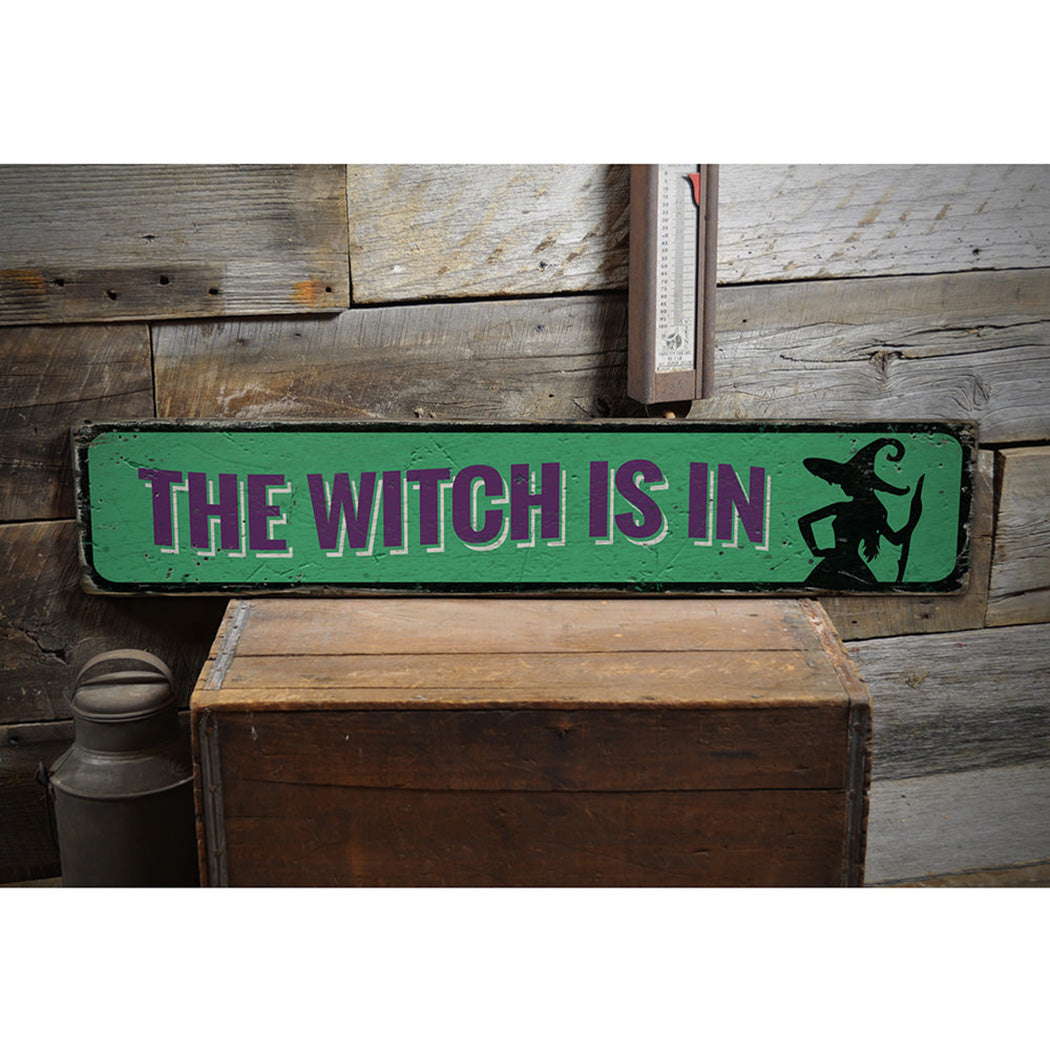 The Witch is IN Rustic Wood Sign