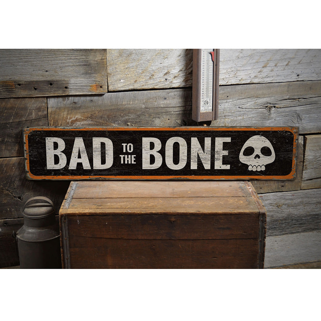 Bad to the Bone Rustic Wood Sign