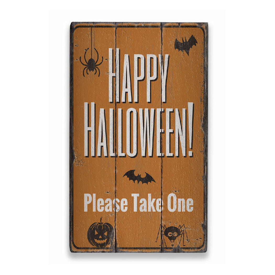 Happy Halloween Please Take One Rustic Wood Sign