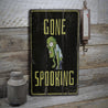 Gone Spooking Rustic Wood Sign