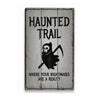 Haunted Trail Rustic Wood Sign