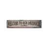 Welcome to Our Lakehouse Rustic Wood Sign