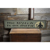 Wicked Witch Rustic Wood Sign