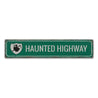 Haunted Highway Rustic Wood Sign