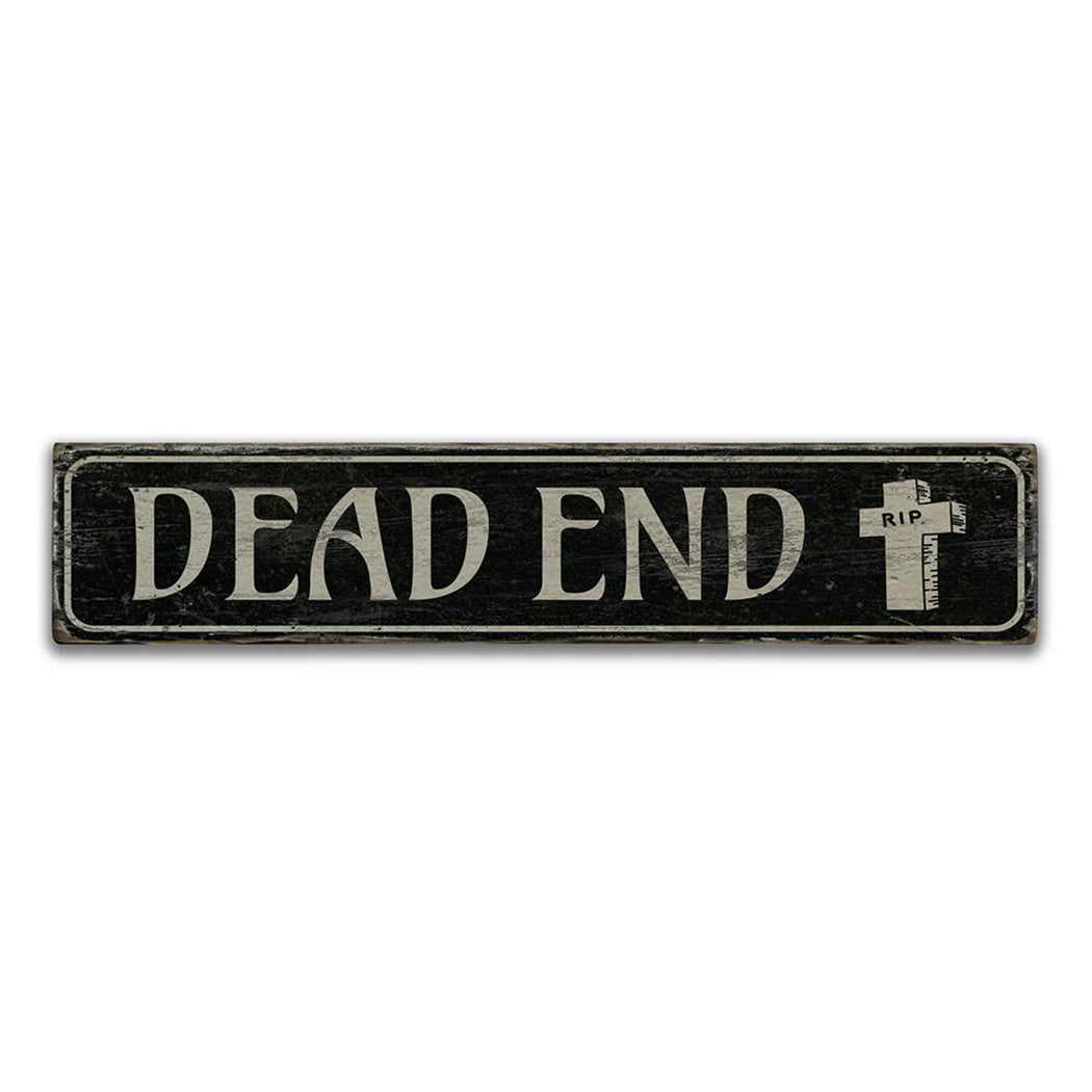 Dead End Rustic Wood Sign