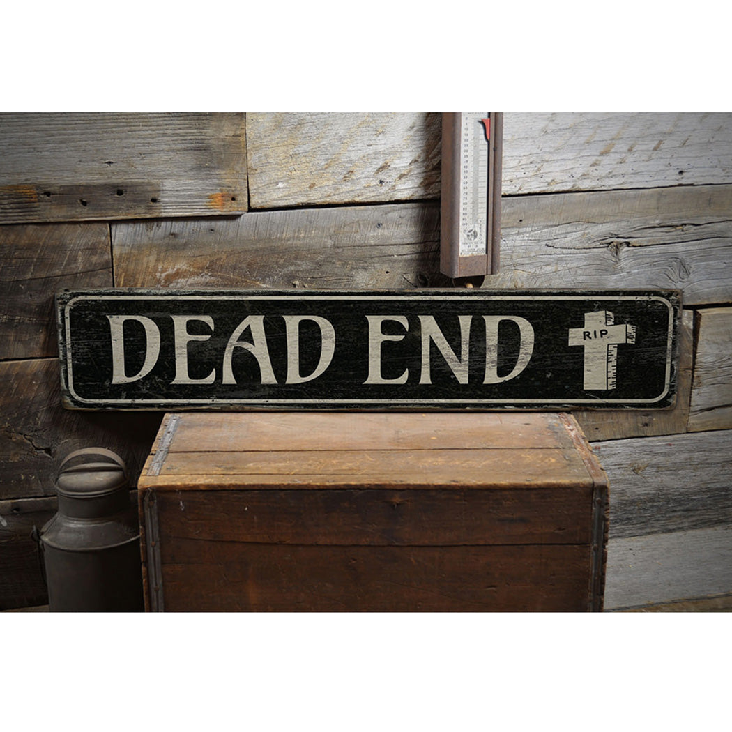 Dead End Rustic Wood Sign