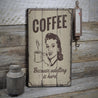 Witty Coffee Rustic Wood Sign