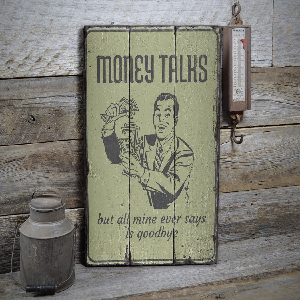 Money Talks Rustic Wood Sign