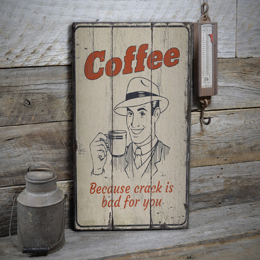 Coffee Humor Rustic Wood Sign