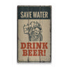 Save Water Drink Beer Rustic Wood Sign