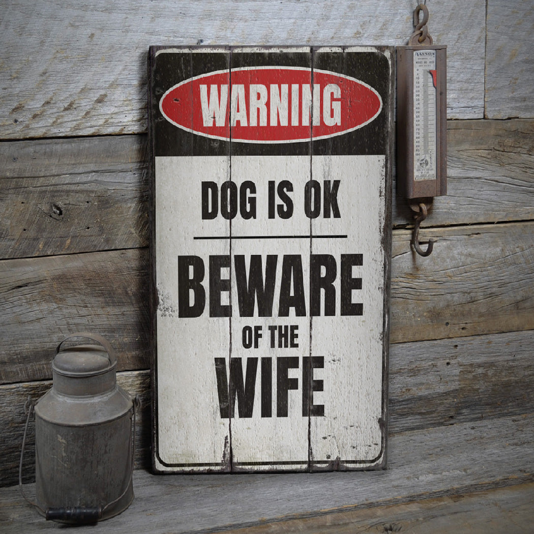 Beware of the Wife Rustic Wood Sign