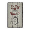 Coffee Before Talkie Rustic Wood Sign