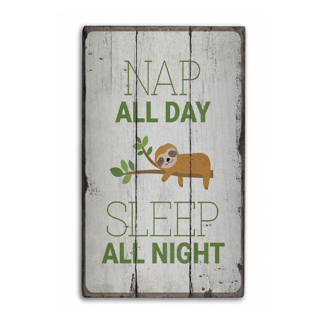 Nap All Day Rustic Wood Sign