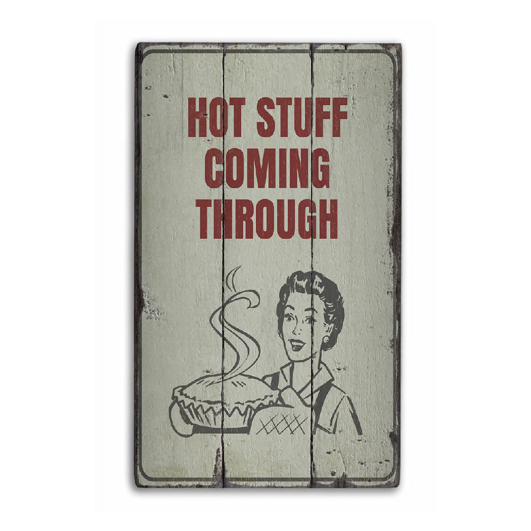 Hot Stuff Rustic Wood Sign