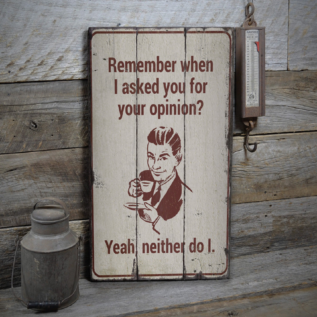 Opinion Humor Rustic Wood Sign