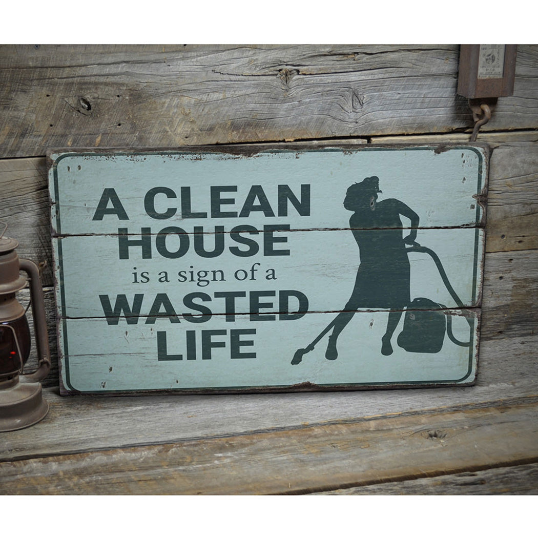 Clean House Rustic Wood Sign