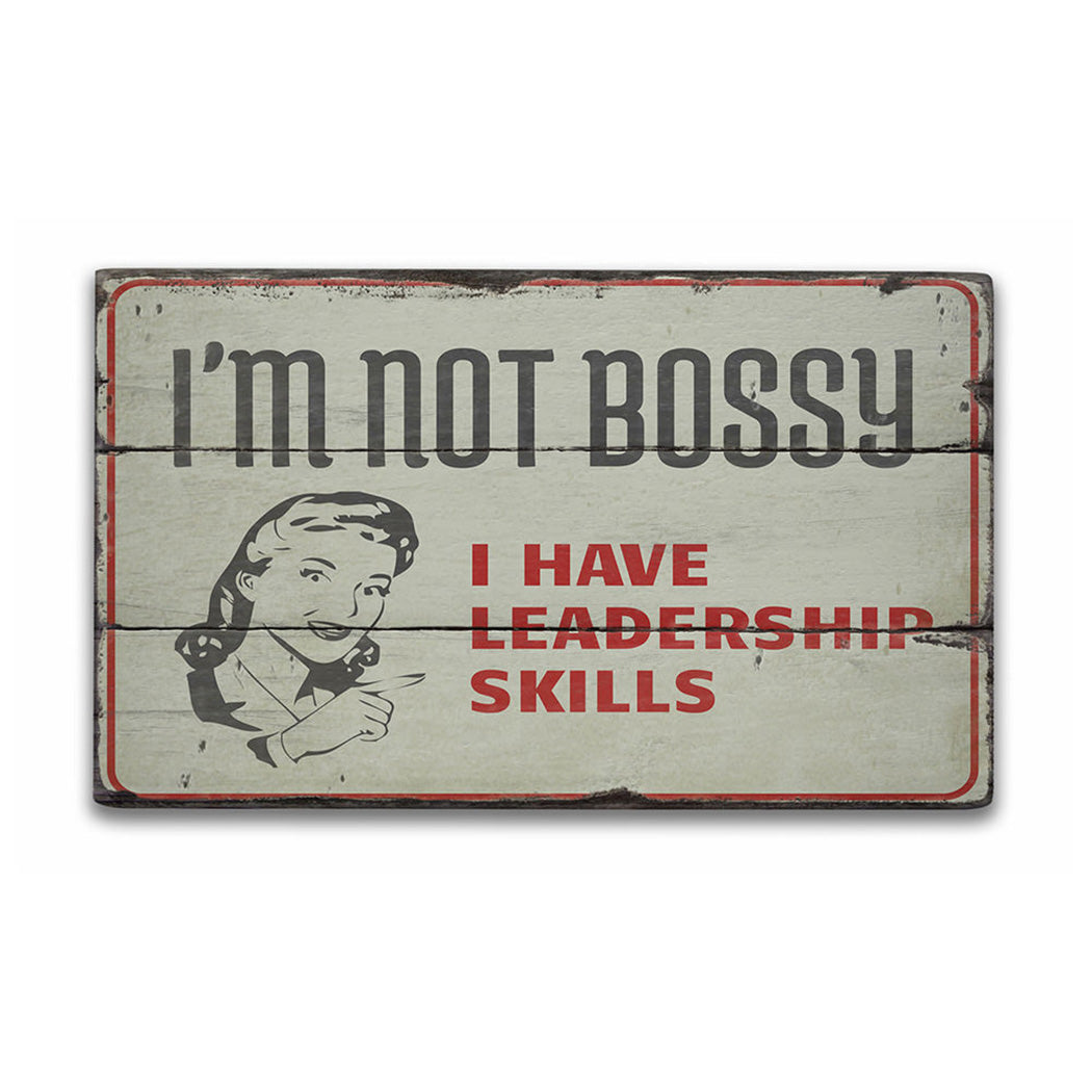 Not Bossy Rustic Wood Sign