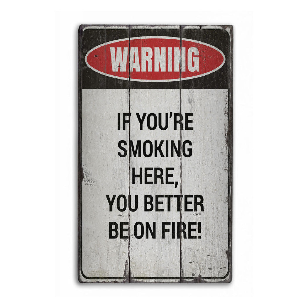 Smoking Warning Rustic Wood Sign